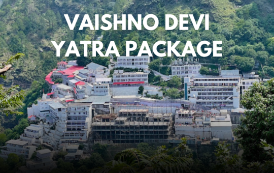 Vaishno Devi Yatra Package