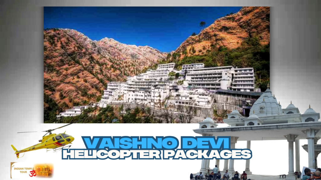 Vaishno Devi Helicopter Packages